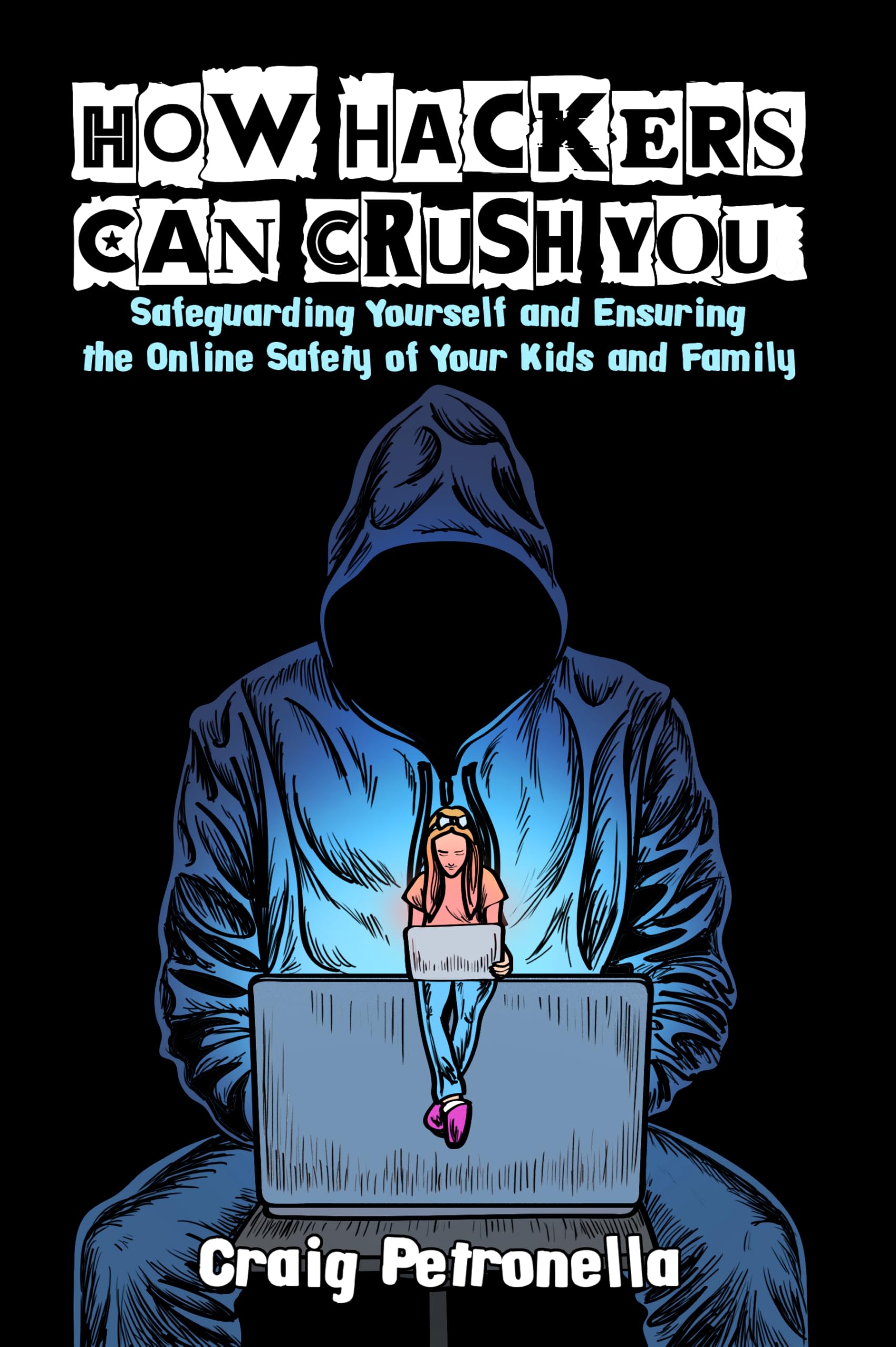 How Hackers Can Crush Your Business book cover